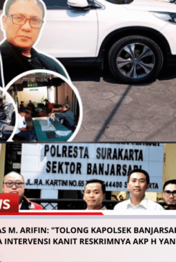 TEGAS M. ARIFIN: “TOLONG KAPOLSEK BANJARSARI SURAKARTA JANGAN COBA INTERVENSI KANIT RESKRIMNYA AKP H YANG DIPROSES PROVOST!”