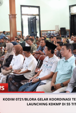 Kodim 0721/Blora Gelar Koordinasi Teknis Persiapan Launching KDKMP di 55 Titik