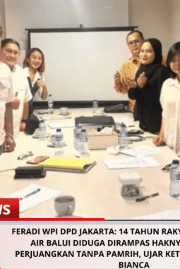 FERADI WPI DPD JAKARTA: 14 Tahun Rakyat Transmigrasi Air Balui Diduga Dirampas Haknya, Kami Akan Perjuangkan Tanpa Pamrih, Ujar Ketua DPD Harriani Bianca
