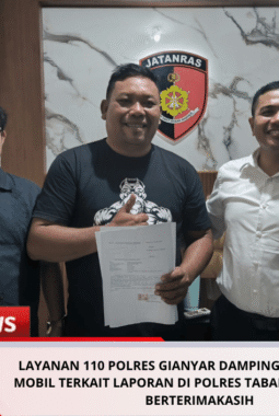 LAYANAN 110 POLRES GIANYAR DAMPINGI PENGAMBILAN MOBIL TERKAIT LAPORAN DI POLRES TABANAN, FERADI WPI BERTERIMAKASIH