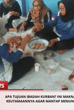Apa Tujuan Ibadah Kurban? Ini Makna, Hikmah, dan Keutamaannya Agar Mantap Menunaikan Kurban