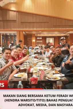 Makan Siang Bersama Ketum FERADI WPI dan Klien (Hendra Warsito/Tito) Bahas Penguatan Sinergi Advokat, Media, dan Masyarakat