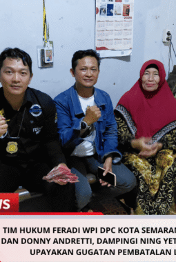 Tim Hukum FERADI WPI DPC Kota Semarang, Sukindar dan Donny Andretti, Dampingi Ning Yetty Semarang Upayakan Gugatan Pembatalan Lelang