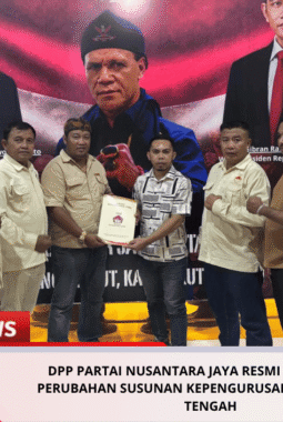 DPP PARTAI NUSANTARA JAYA RESMI TERBITKAN SK PERUBAHAN SUSUNAN KEPENGURUSAN DPD PNJ JAWA TENGAH