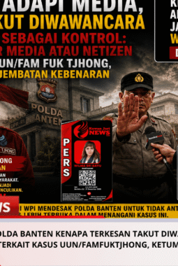 POLDA BANTEN Kenapa Terkesan Takut Diwawancara Wartawan Terkait Kasus UUN/FamFukTjhong, Ketum FERADI WPI Prihatin